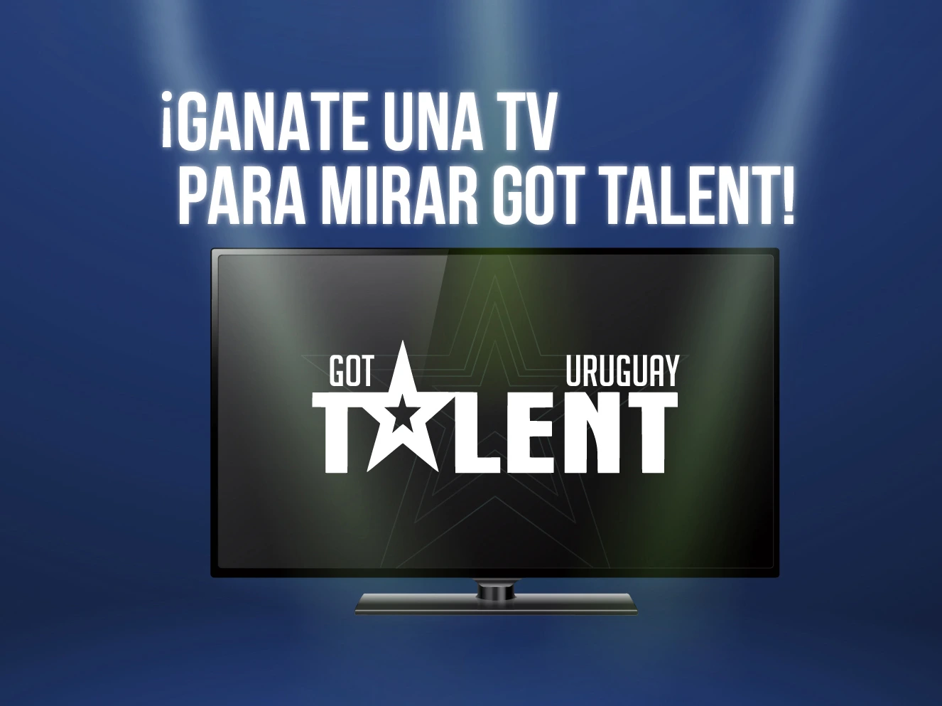 ¡Promo Got Talent! Ganate un Smart TV 4K 50” para disfrutar del programa.